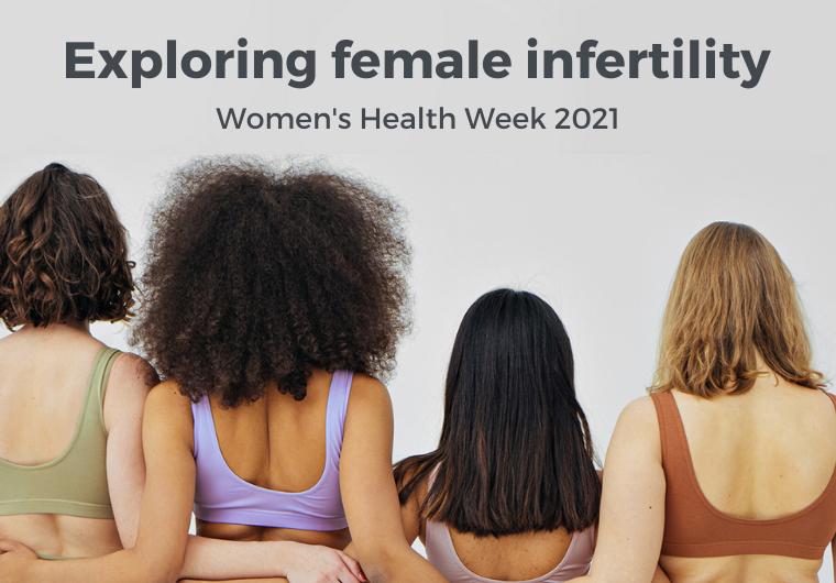 Exploring Female Infertility Women's Health Week 2021 Four women holding each other facing away from camera